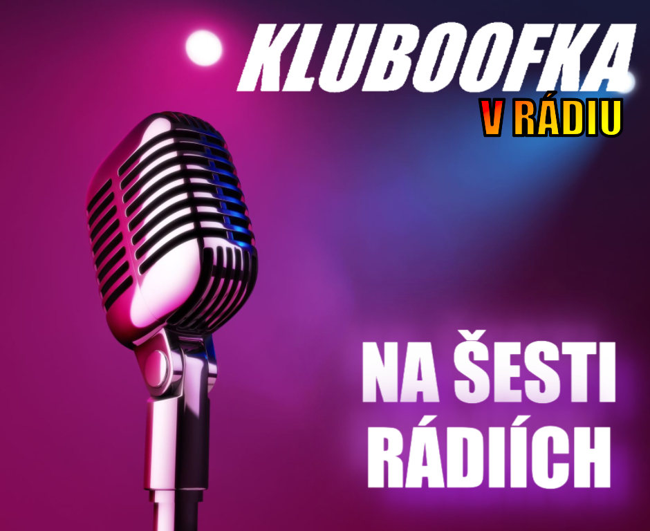 Rádio KLUBOOFKA 
Poslech: …
