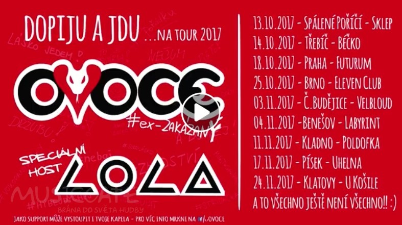 OVOCE / ex-zakázanÝ a Lola vyrážejí na společné turné „Dopiju a jdu … na tour 2017“
