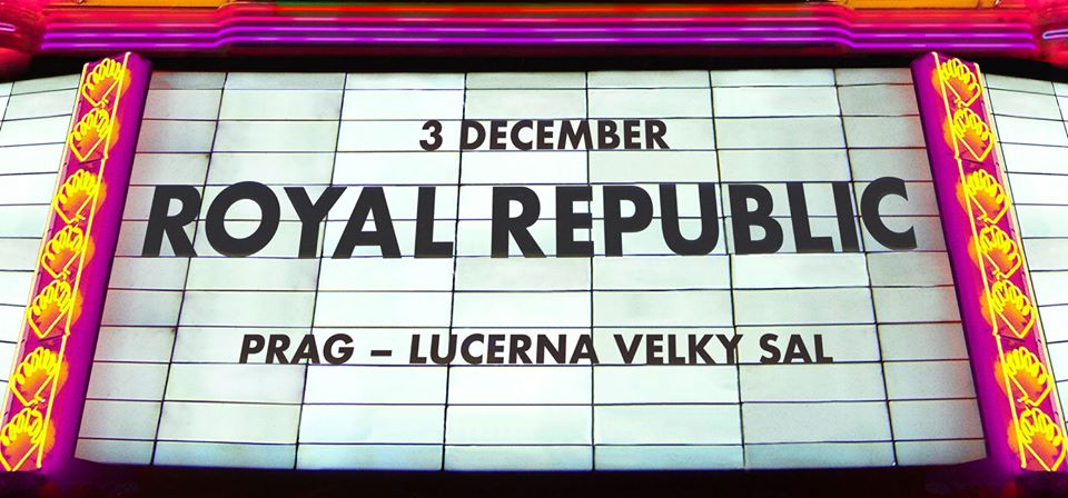 Royal Republic opět rozpumpují Lucernu
