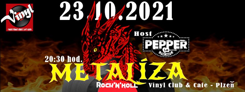 Metalíza a Pepper udeří ve Vinyl Club & Cafe Plzeň!