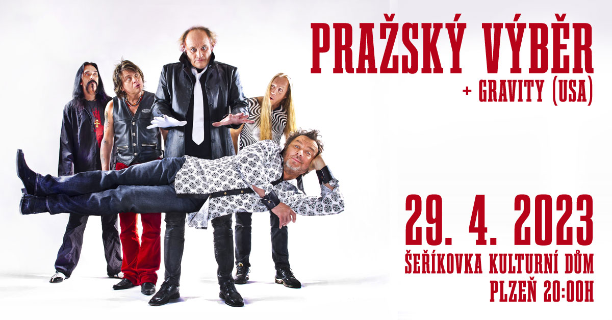 Legendární Pražský výběr spolu s hostem Gravity poctí svým koncertem plzeňskou Šeříkovku!