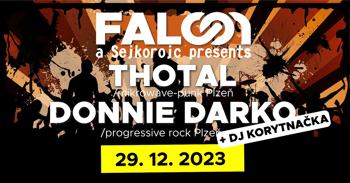 Epický předsilvestrovský večer v Klatovech - Donnie Darko & Thotal + afterparty: public enemy d.j. Korytnačka