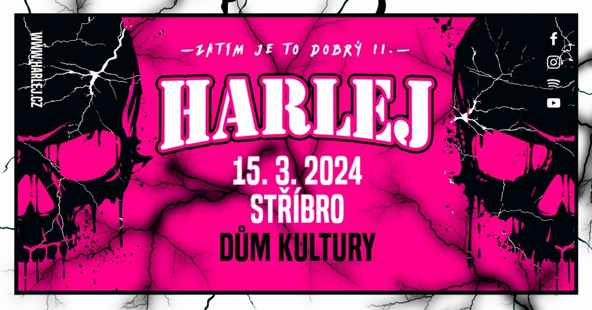 Zatím je to dobrý II. – republiková tour kapely Harlej s první zastávkou ve Stříbře