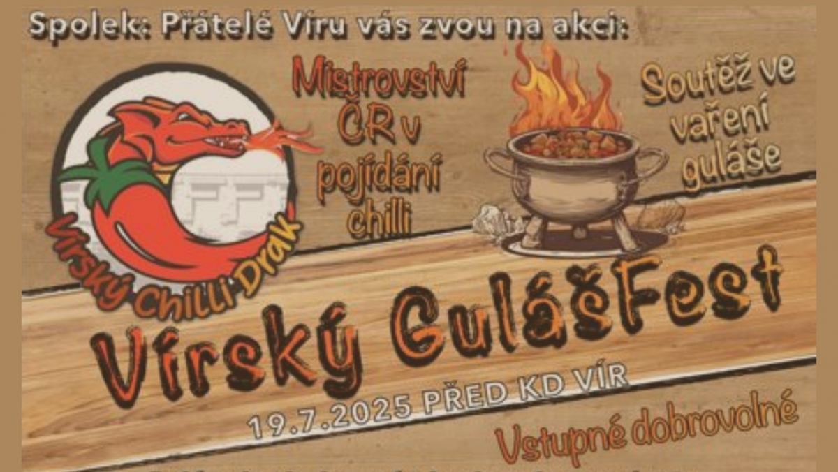 Vírský Guláš Fest 2025 „Mistrovství chutí, adrenalinu a hudby v srdci Vysočiny.“