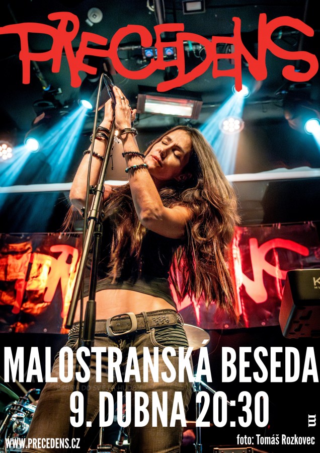 Precedens vystoupí 9. dubna v Malostranské besedě.