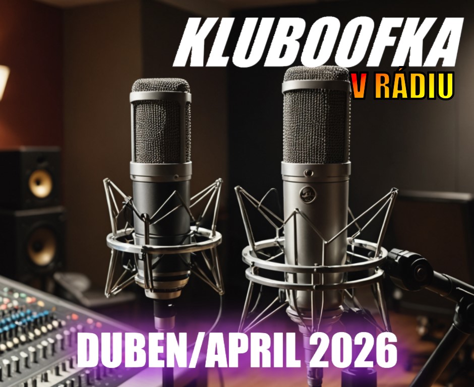 Kluboofka v rádiu – duben 2026