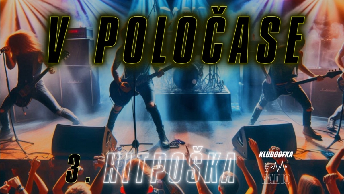 Hitpoška na Rádiu Kluboofka je v poločase. Soutěž odhaluje aktuální pořadí kapel