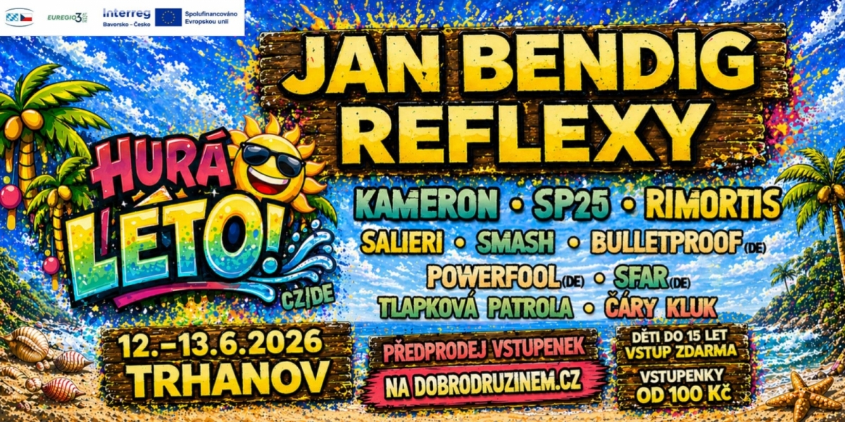 HURÁ LÉTO v Trhanově se kvapem blíží! Třetí ročník rodinného festivalu přiveze kapely, které v Plzeňském kraji běžně neuvidíte