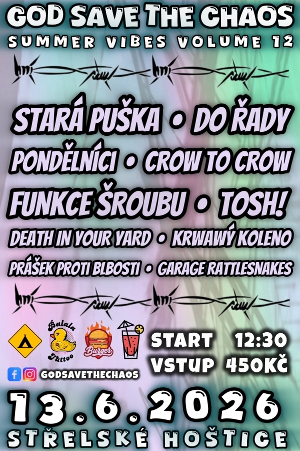 Střelské Hoštice, Areál u řeky Otavy: GOD SAVE THE CHAOS vol. 12