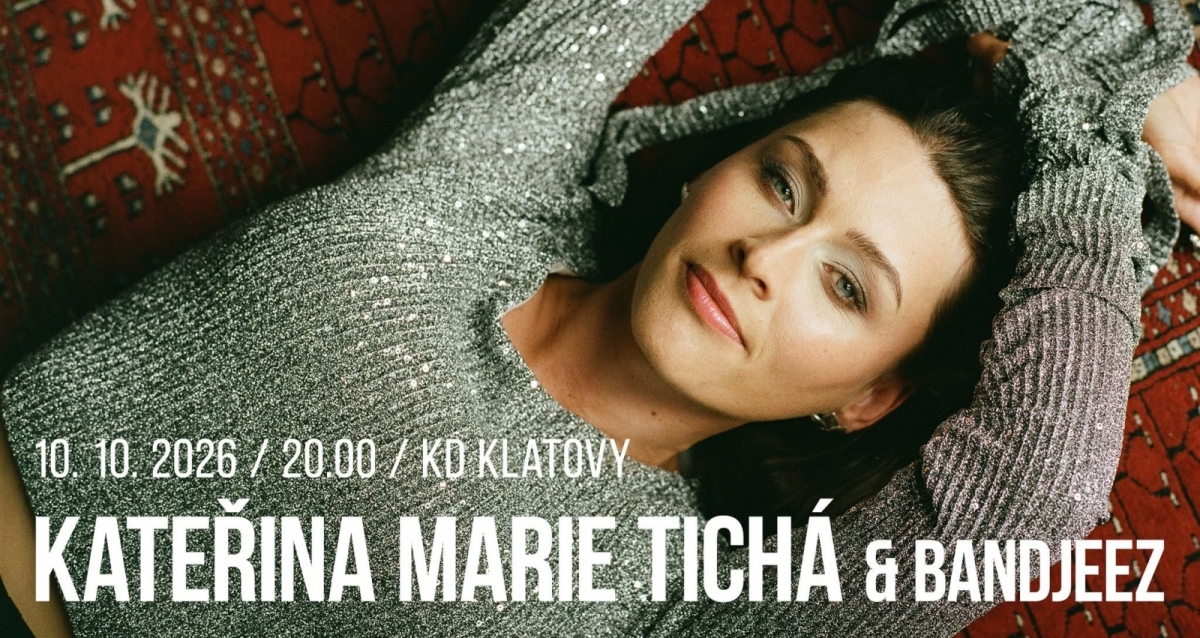 Kateřina Marie Tichá spolu s Bandjeez v rámci Podzimního turné 2026  zavítá do Klatov