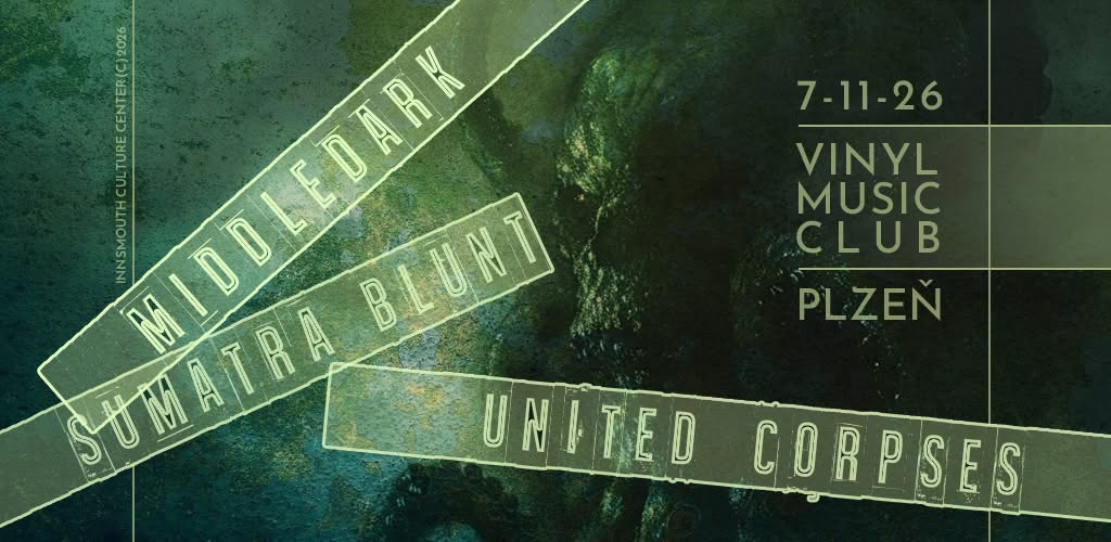 Tři kapely, tři podoby metalu: Middledark, Sumatra Blunt a United Corpses ovládnou Vinyl Club & Cafe v Plzni!