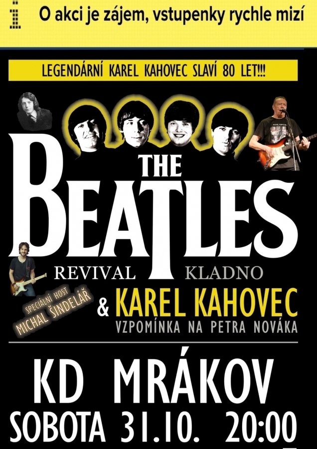 Legendární Karel Kahovec oslaví své 80. narozeniny v KD Mrákov! Na jednom pódiu se představí společně se skupinou The Beatles Revival. Speciálním hostem večera bude Michal Šindelář s hity Katapultu